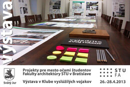 Výstava vo Sv. Jure: ,,Projekty pre mesto očami študentov FA STU v Bratislave"