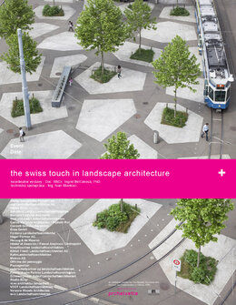 Výstava diel švajčiarskej krajinnej architektúry "The Swiss Touch in Landscape Architecture"